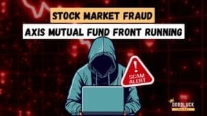 Axis_Mutual_Fund_Fraud;_Insider_Trading_led_to_Rs._30_Crore_Front-Running_Scam (1)